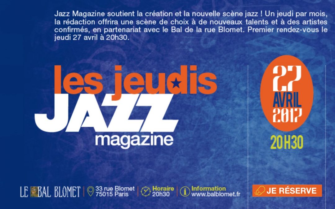 Soirée Jazz Magazine au Bal Blomet