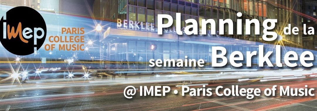 Berklee week at IMEP Paris, France, from January 30 to February 2, 2019